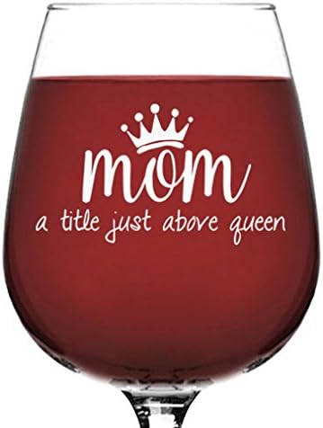 Mom, Queen Wine Glass - Unique Gifts for Moms, Wife, Women - Best Mom Gifts from Son, Daughter, Kids, Husband - Fun Novelty Birthday Present Ideas for New Mother, Parent, Her, Friend, Sister