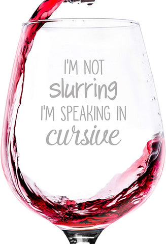 Speaking In Cursive Funny Wine Glass - Best Christmas Wine Gifts for Women, Mom, Men - Unique Xmas Gag Gifts for Wife, Her - Cool Birthday Present Ideas from Husband, Son, Daughter - Fun Novelty Gift