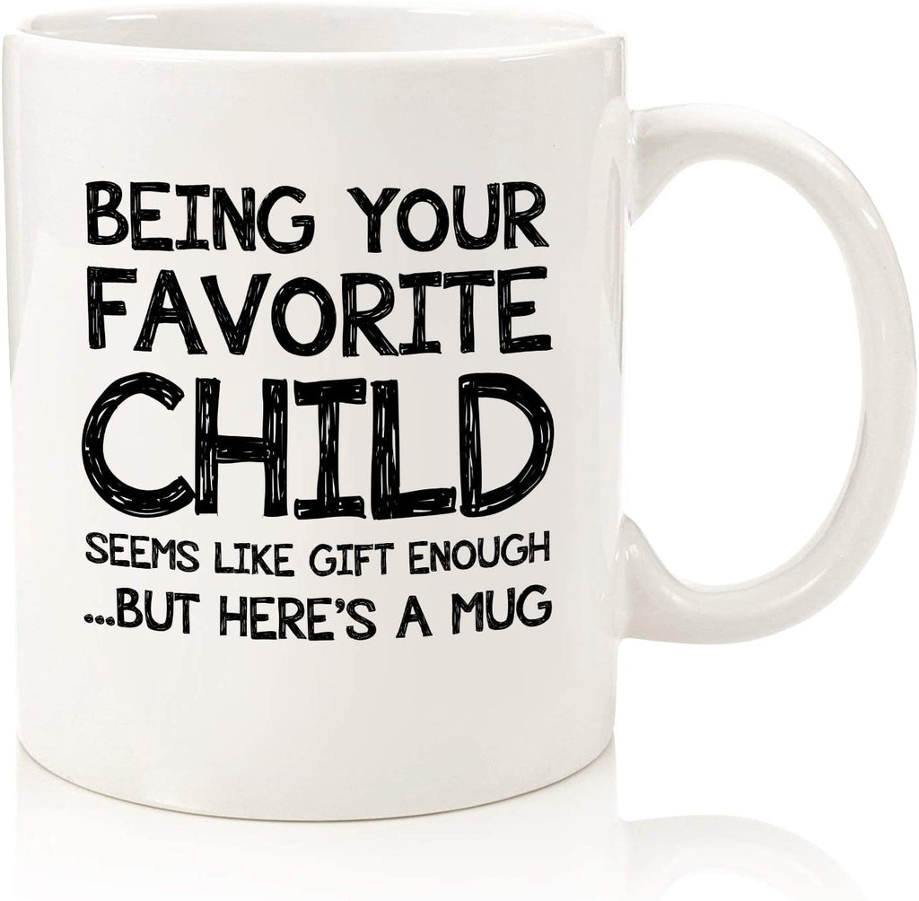 Funny Mother's Day Gifts for Mom Coffee Mug - Dear Mom, Thanks for Being My Mom. If I Had Love, Your Favourite - Best Gag Mothers Day Gifts for Mom