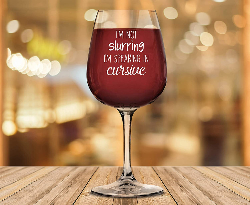 Speaking In Cursive Funny Wine Glass - Best Christmas Wine Gifts for Women,  Mom, Men - Unique Xmas Gag Gifts for Wife, Her - Cool Birthday Present
