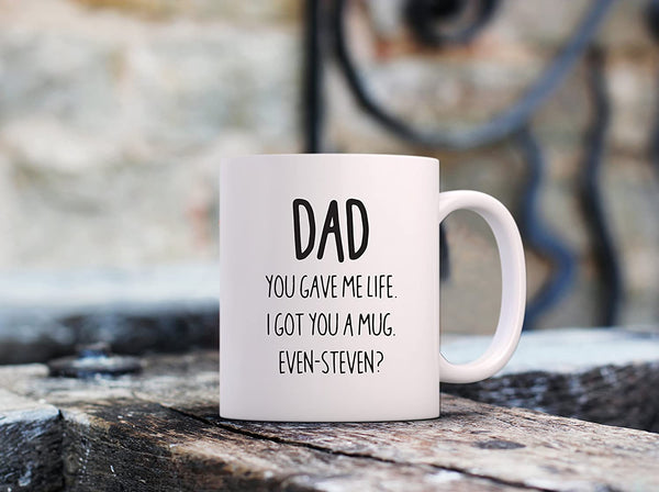 Dad I Got You A Mug Funny Coffee Mug - Best Christmas Gifts for Dad, Men - Unique Gag Xmas Dad Gifts from Daughter, Son, Kids, Child - Cool Bday Present Ideas for Father, Guys, Him - Fun Novelty Cup