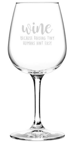 Raising Tiny Humans Funny Wine Glass - Best Christmas Gift for Women, Mom, Daughter, Men, Dad - Unique Xmas Gag Gift Idea for Wife from Husband