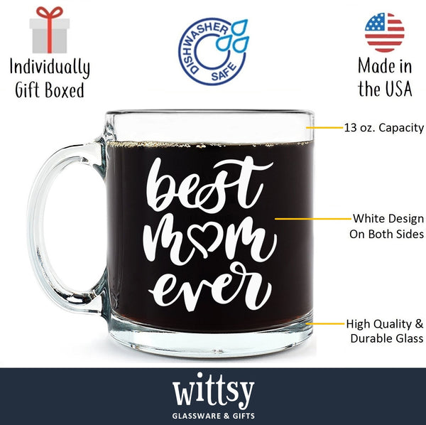 Best Mom Ever Glass Coffee Mug - Christmas Gifts for Mom, Women, Wife - Unique Xmas Mom Gifts from Daughter, Son, Husband, Kids - Cool Birthday Present Ideas for a New Mother, Her - Fun Novelty Cup