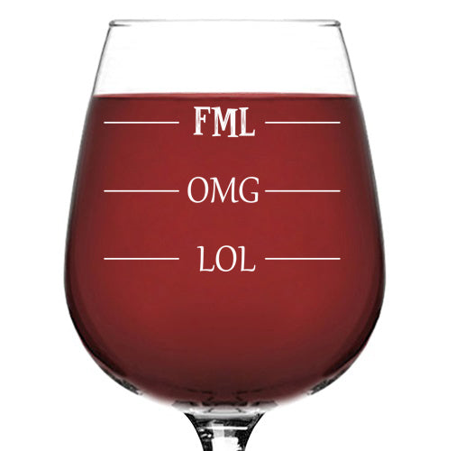 LOL-OMG-FML Funny Wine Glass - Best Christmas Gag Gifts for Women, Men, Mom - Unique Xmas Gift Idea for Her, Him, Friend, Sister - Cool Bday Present from Husband, Wife, Son, Daughter -Fun Novelty Gift