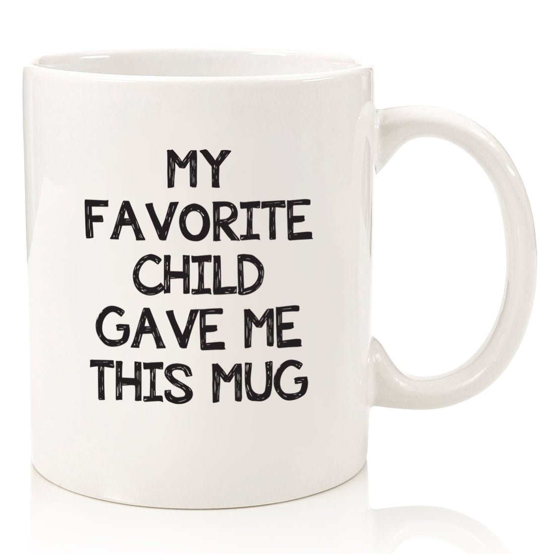 my favorite child gave me this mug funny coffee mug cup for mom mothers day from son daughter kids best birthday gift idea nice christmas present xmas stocking stuffer