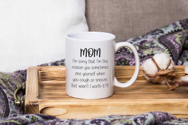 Funny Mom Mug - Sorry You P-e Yourself - Best Christmas Gifts for Mom, Women - Unique Xmas Gag Mom Gifts from Daughter, Son, Kids - Fun Birthday Present Idea for Mother, Her - Cool Novelty Coffee Cup