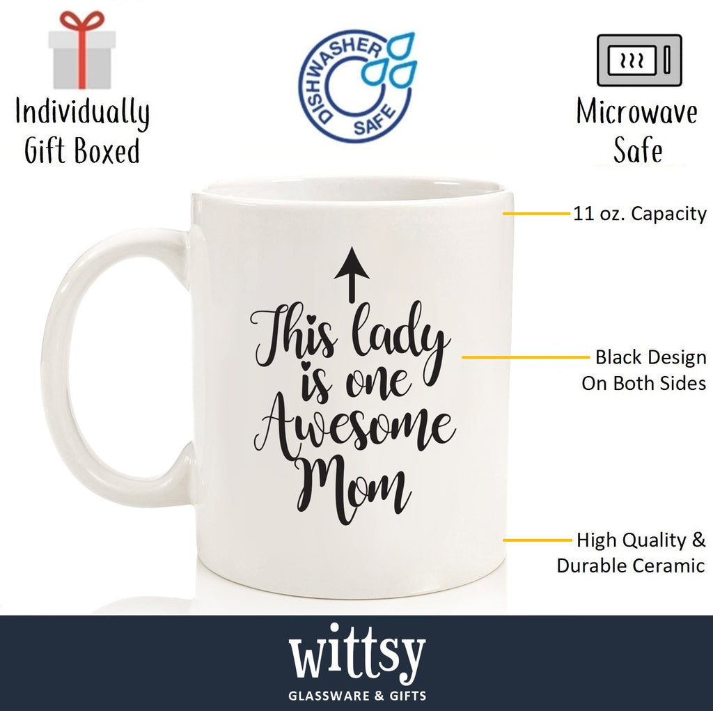 https://wittsyglassware.com/cdn/shop/products/This_Lady_Is_One_Awesome_Mom_-_features_1024x1024.jpg?v=1525583485