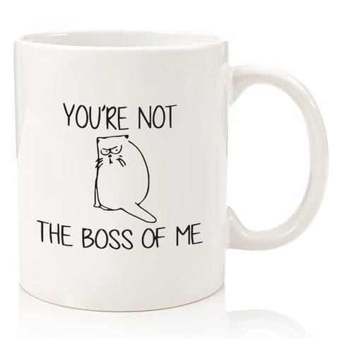 you're not the boss of me funny cat coffee mug for cat lovers people grumpy cat cup gift for mom dad brother sister best friend for christmas xmas present birthday gift idea wife husband middle finger do what i want cat