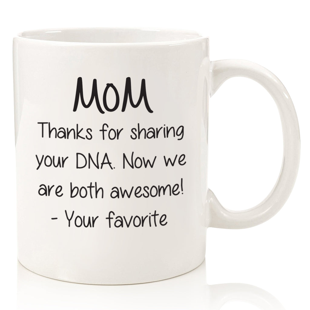 dear mom thanks sharing dna both awesome funny coffee mug cup for mothers day from daughter son best birthday gift idea christmas present xmas stocking stuffer
